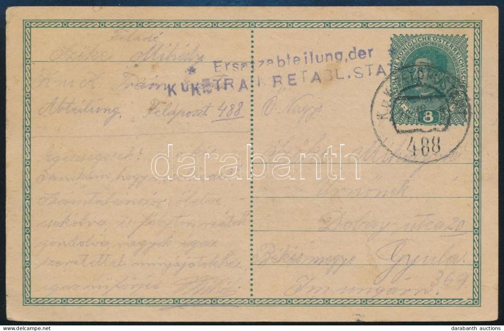 1918 Tábori Posta 8h Díjjegyes Levelezőlap / Field PS-card "Ersatzabteilung Der K.U.K. TRAINRETABL.STATION " + "FP 488" - Altri & Non Classificati