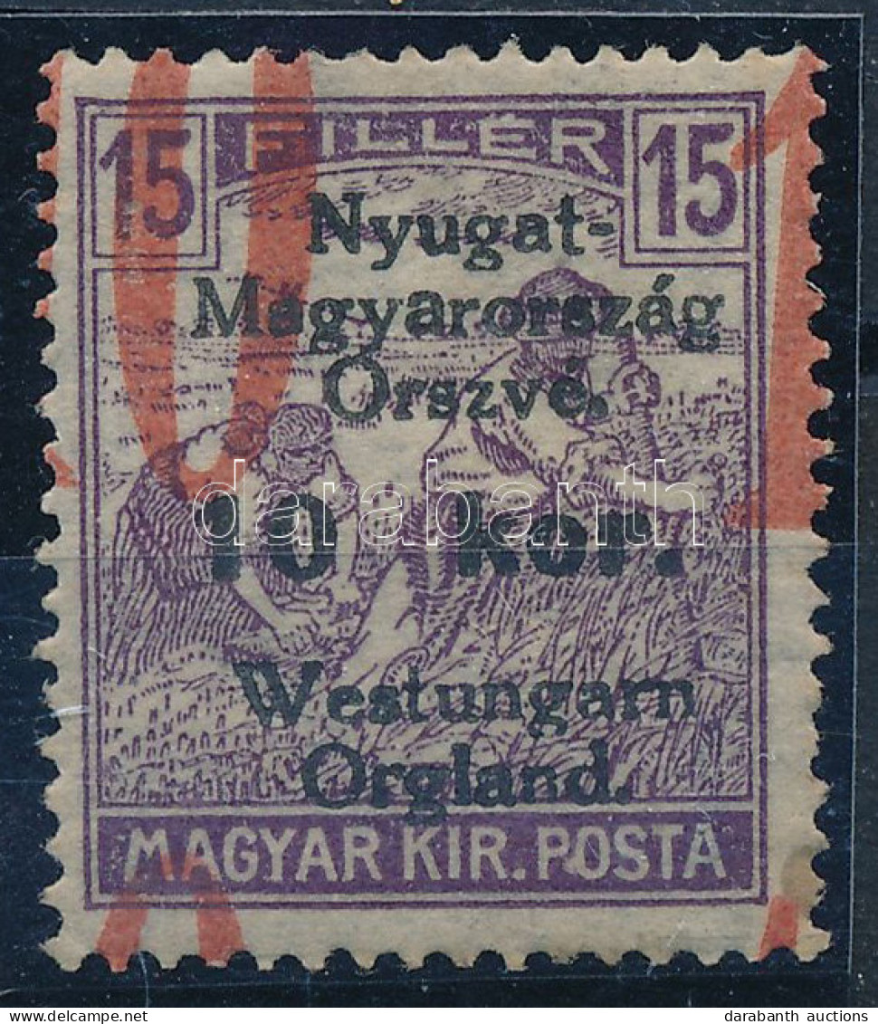 ** Nyugat-Magyarország VI. 1921 Arató 10K/15f A Piros Felülnyomás Rendkívül Látványosan Eltolódott!!! / Mi 68 With Stron - Autres & Non Classés