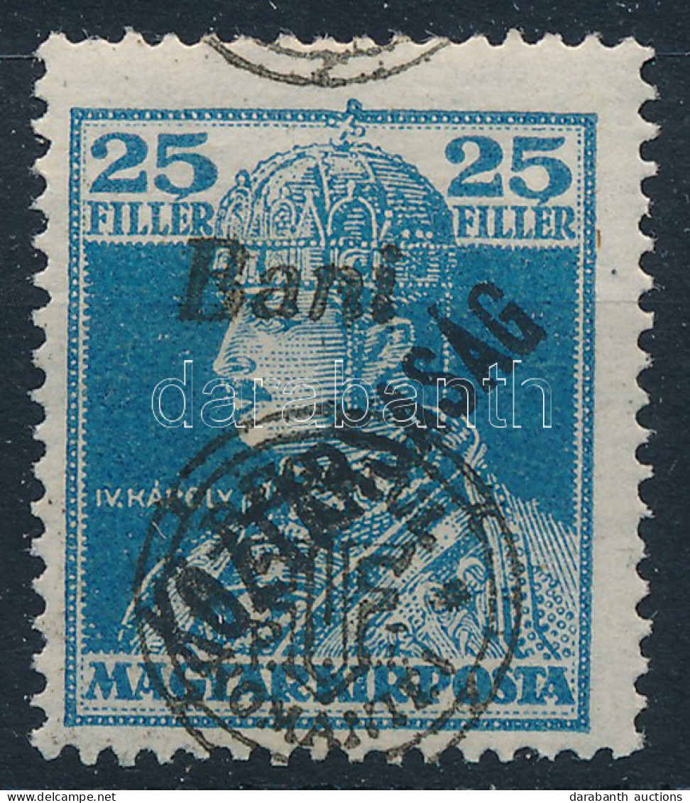 ** Nagyvárad 1919 Károly/Köztársaság 25f Eltolódott Felülnyomással, Bodor Vizsgálójellel - Other & Unclassified