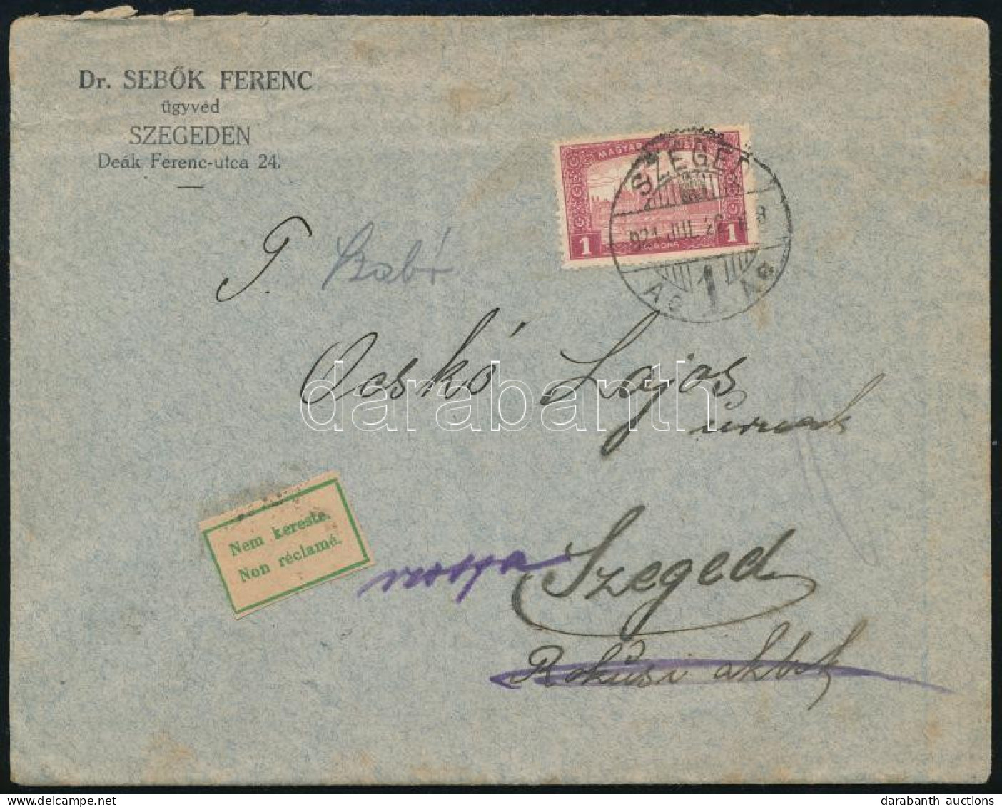 1921 Szeged Helyi Levél Parlament 1K Bérmentesítéssel, "Nem Kereste" Címkével Visszaküldve / Local Cover, Returned - Andere & Zonder Classificatie