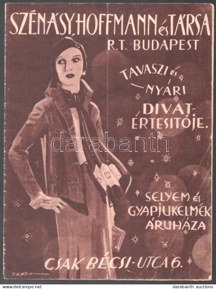 1930 Szénássy, Hofmann és Társa Rt. Selyem és Gyapjúkelmék áruháza Tavaszi és Nyári Divatértesítője. Bp., Tolnai-ny., 16 - Publicités