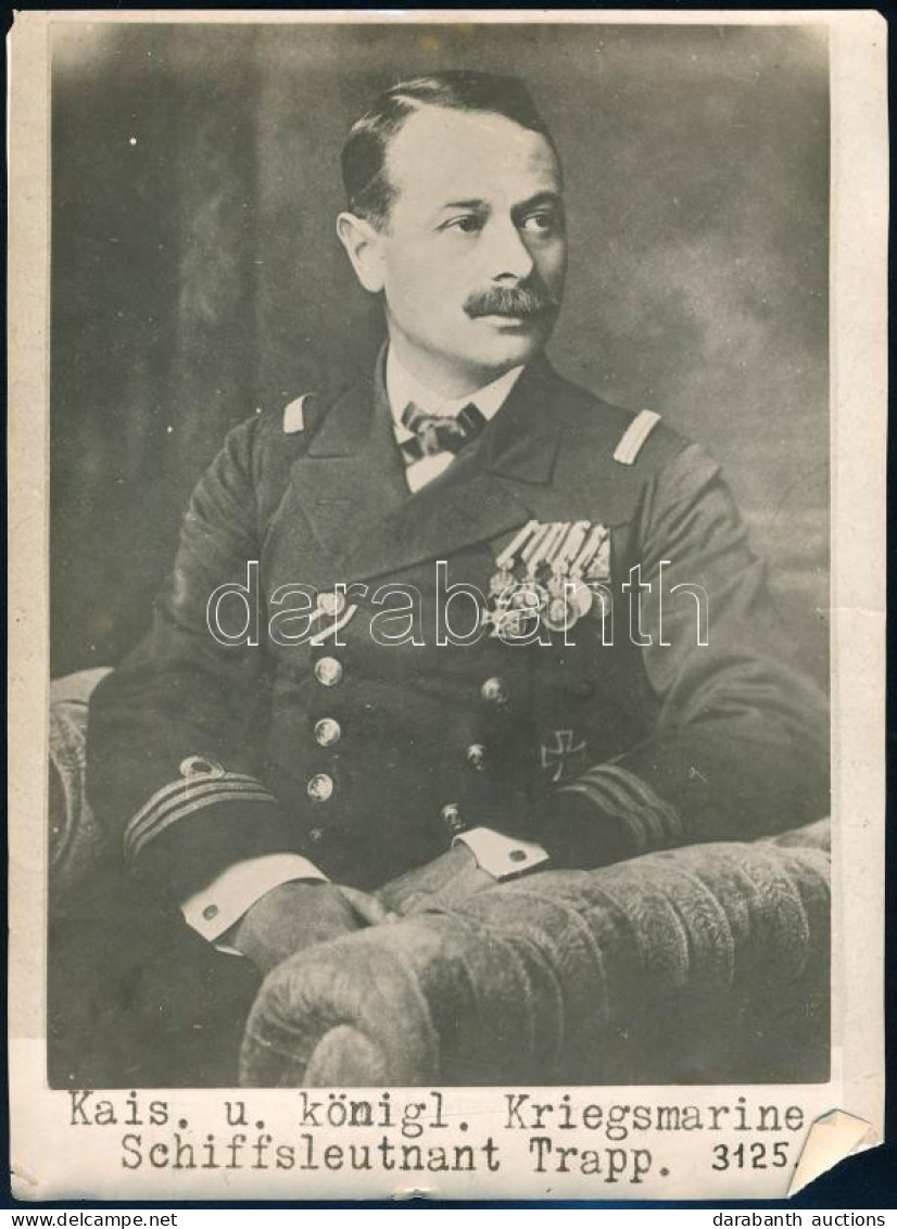 Cca 1914-1918 Georg Ludwig Ritter Von Trapp (Trapp György Lovag) (1880-1947) Sorhajóhadnagy, Az Osztrák-Magyar Cs. és Ki - Otros & Sin Clasificación