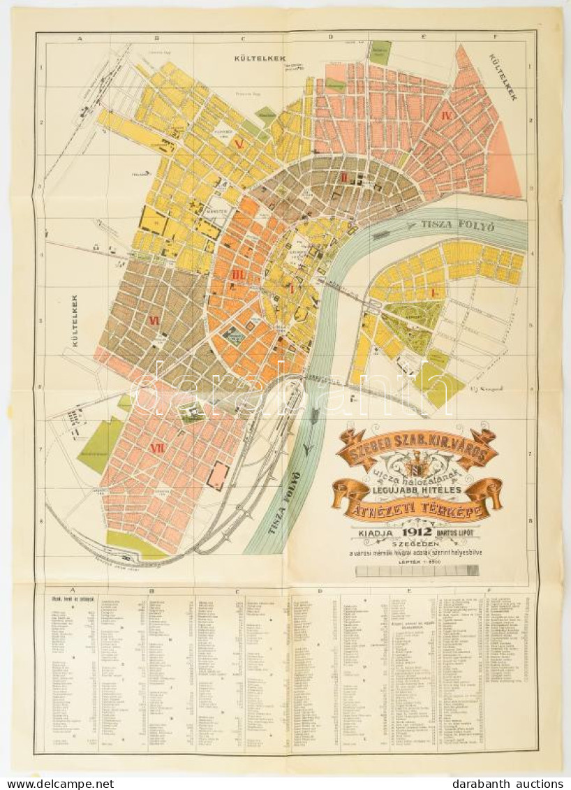 1912 Szeged Szabad Királyi Város átnézeti Térképe, Kiadja: Bartos Lipót, 1:6500. Hajtott, 86x61,5 Cm - Sonstige & Ohne Zuordnung