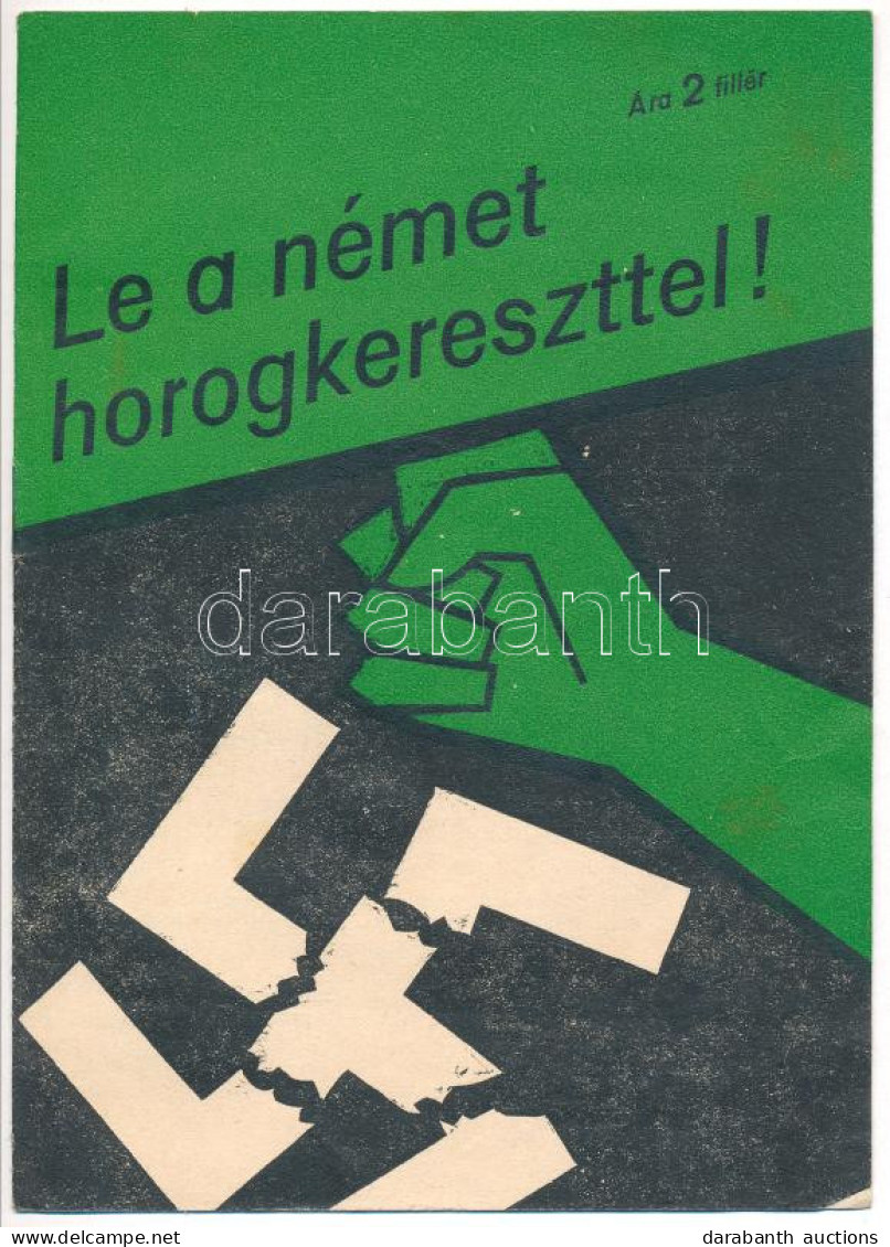 Cca 1930-1940 Le A Német Horogkereszttel! A Magyarországi Szociáldemokrata Párt Röpirata. (Felelős Kiadó: Szeder Ferenc  - Non Classés