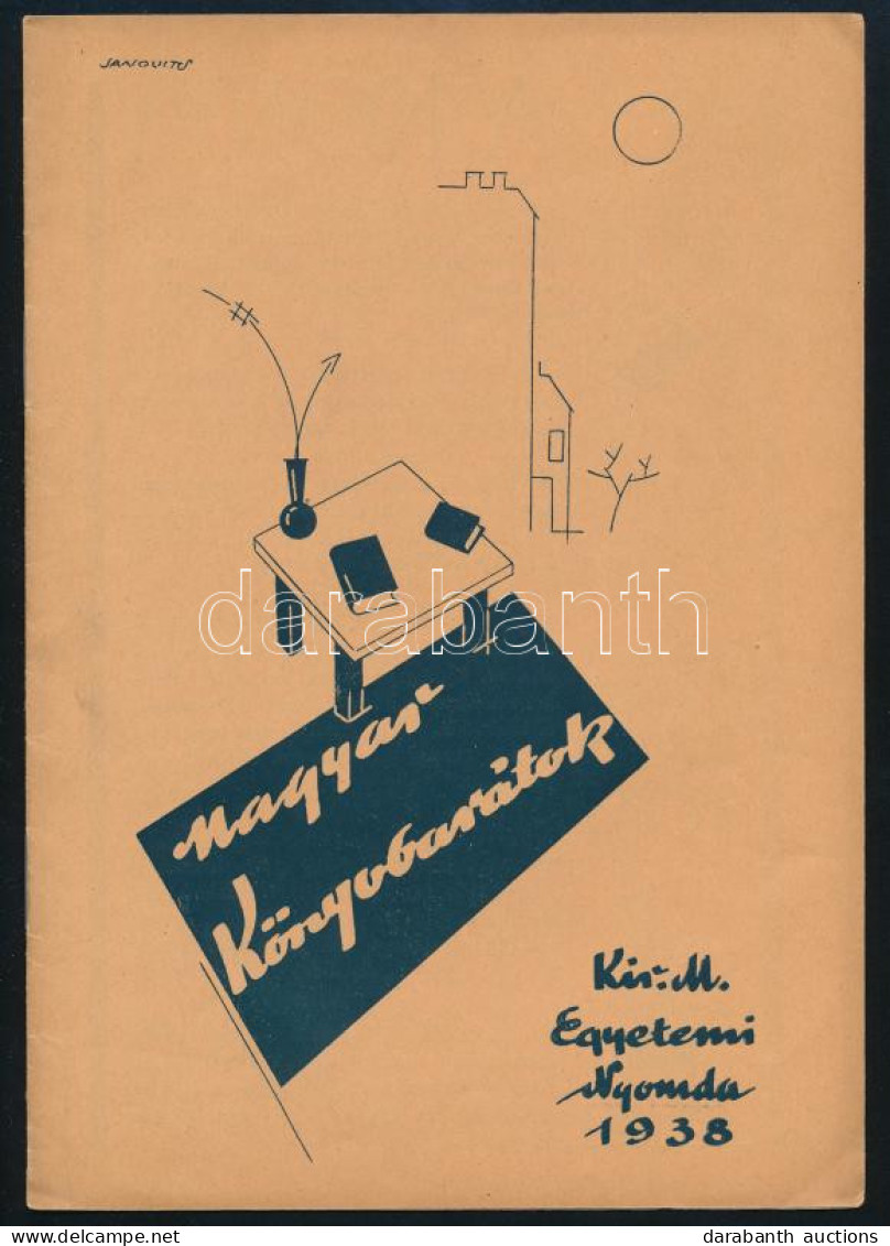 1938 Magyar Könyvbarátok Prospektusa. Bp., Kir. M. Egyetemi Nyomda, 4 Sztl. Lev. Fekete-fehér Illusztrációkkal. A Borító - Zonder Classificatie