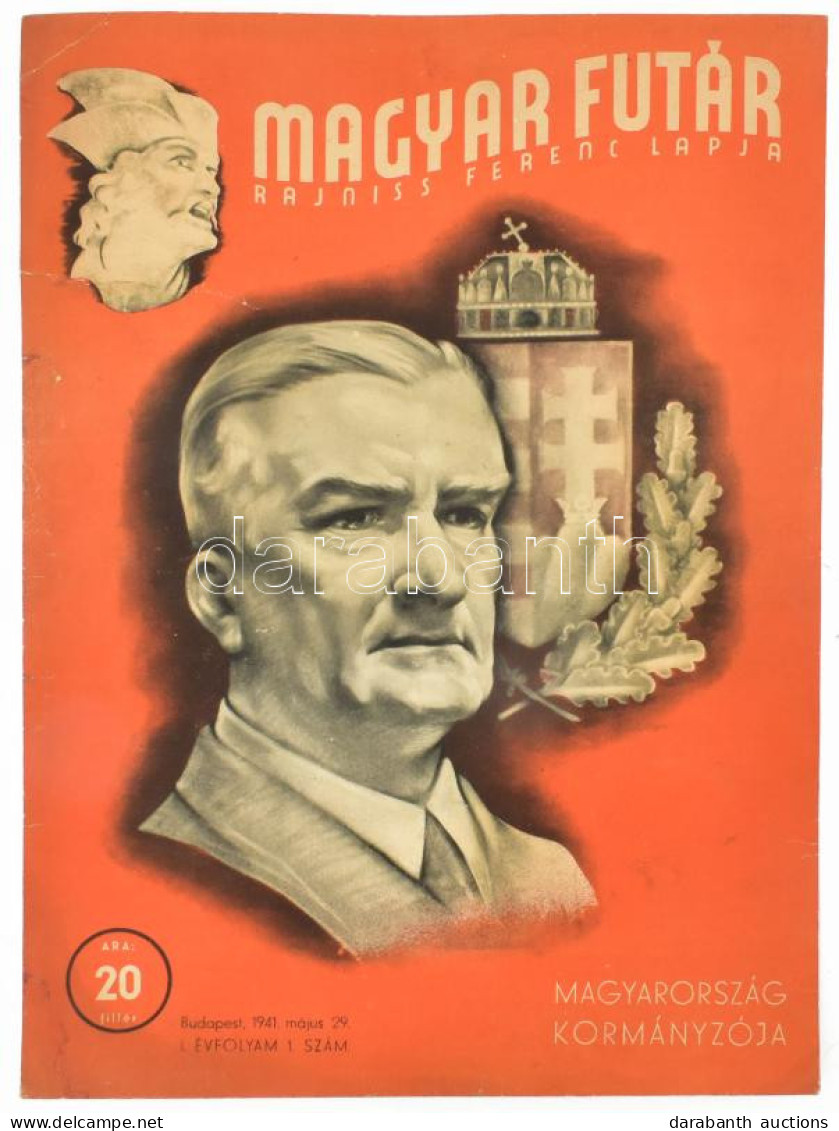 1941 Magyar Futár. Rajniss Ferenc Lapja. 1941. Május 29., I. évf. 1. Számának Plakátja, Rajta Horthy Miklós Kormányzóval - Sonstige & Ohne Zuordnung