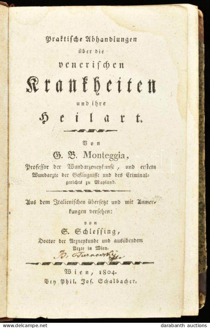 Monteggia, Giovanni Battista: Praktische Abhandlungen über Die Venerischen Krankheiten Und Ihre Heilart. Aus Dem Italien - Sin Clasificación