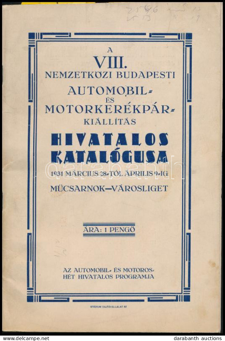 1931 A VIII. Nemzetközi Budapesti Automobil- és Motorkerékpárkiállítás Hivatalos Katalógusa. 1931 Március 28-tól április - Ohne Zuordnung