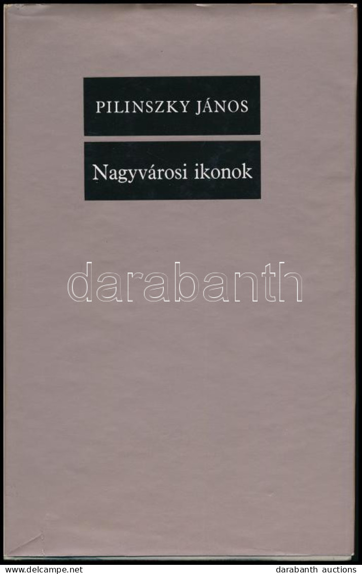 Pilinszky János: Nagyvárosi Ikonok. Összegyűjtött Versek 1940-1970. A Szerző, Pilinszky János (1921-1981) által DEDIKÁLT - Non Classificati