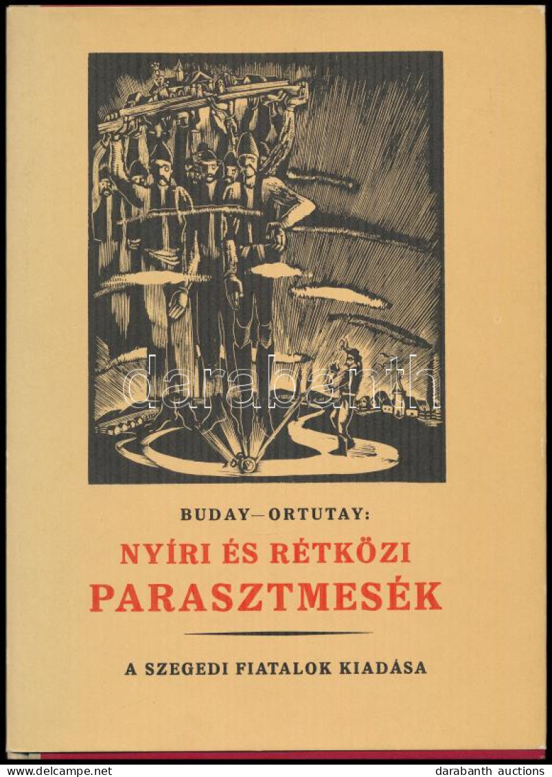 Ortutay Gyula: Nyíri és Rétközi Parasztmesék. Bevezető Tanulmánnyal és Jegyzetekkel Együtt Közli - -. Negyvenöt Eredeti  - Non Classificati