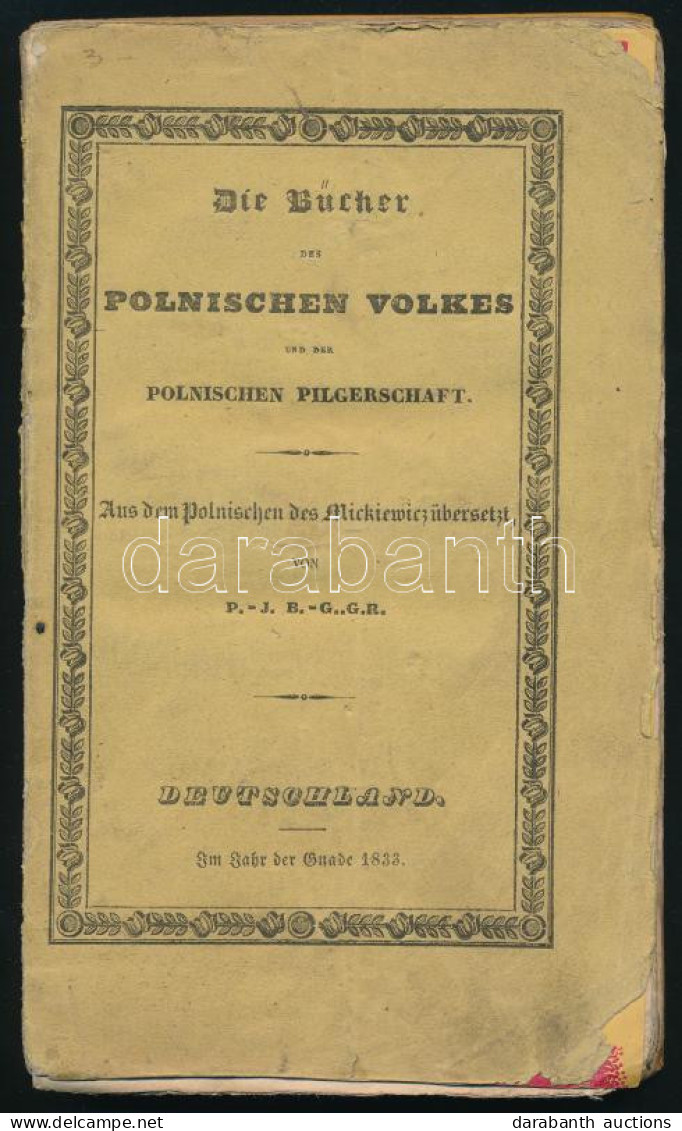 Mickiewicz, Adam (1798-1855): Die Bücher Des Polnischen Volkes Und Der Polnischen Pilgerschaft. [A Lengyel Nép és Lengye - Zonder Classificatie