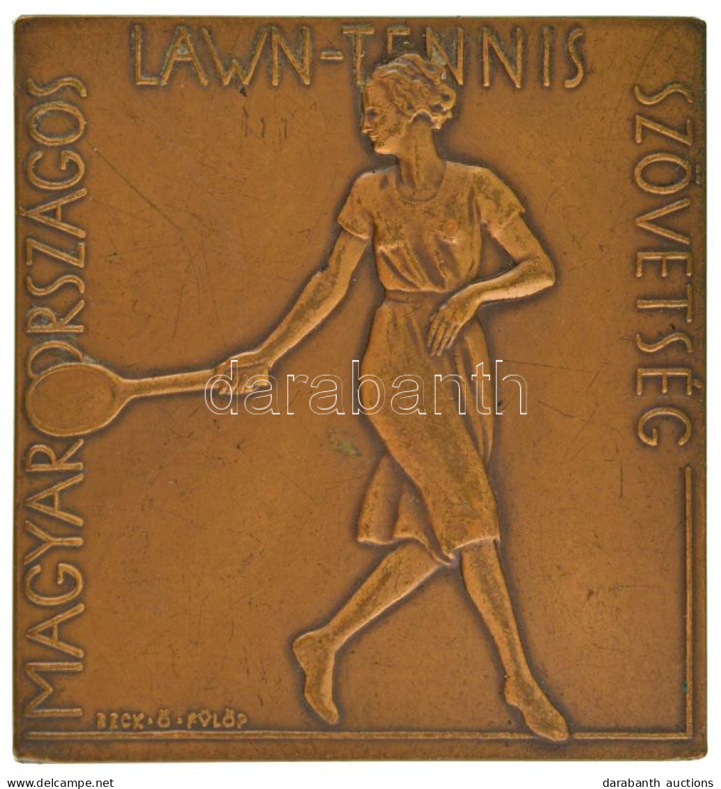 Beck Ötvös Fülöp (1873-1945) 1930. "Magyar Országos Lawn-Tennis Szövetség" Egyoldalas, Bronz Tenisz Sport Plakett (63x60 - Non Classés