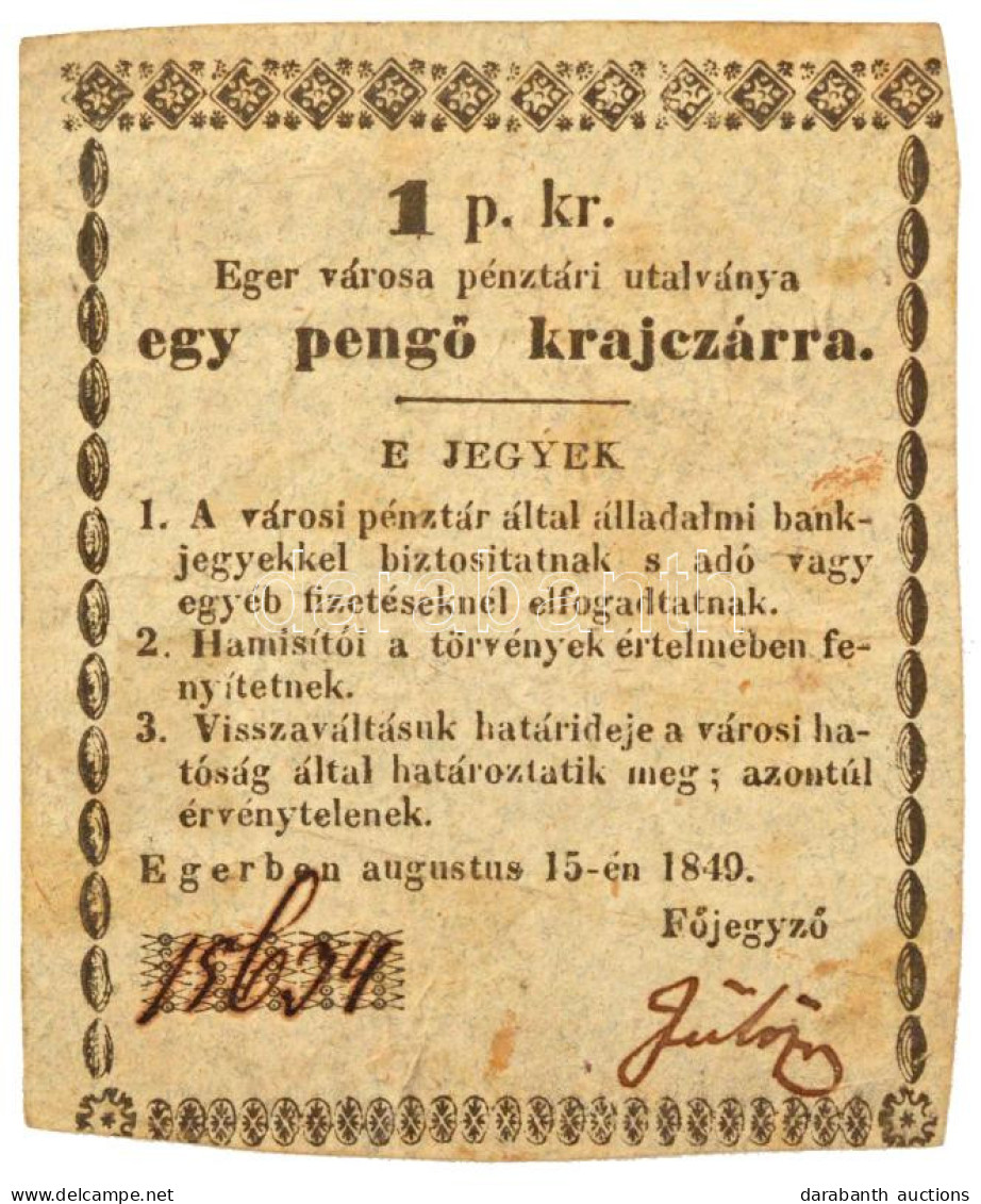 Eger 1849. 1kr Kézi Aláírással, "15634" Sorszámmal T:F,VG Fo., Hátoldalán Kevés Ragasztószalag / Hungary / Eger 1849. 1  - Zonder Classificatie