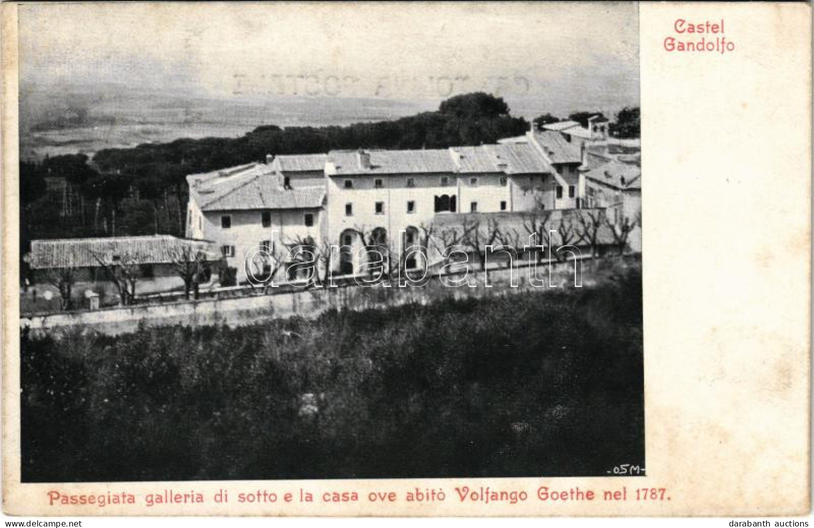 ** T2/T3 Castel Gandolfo, Passegiata Galleria Di Sotto E La Casa Ove Abito Volfango Goethe Nel 1787 / The House Where Wo - Ohne Zuordnung