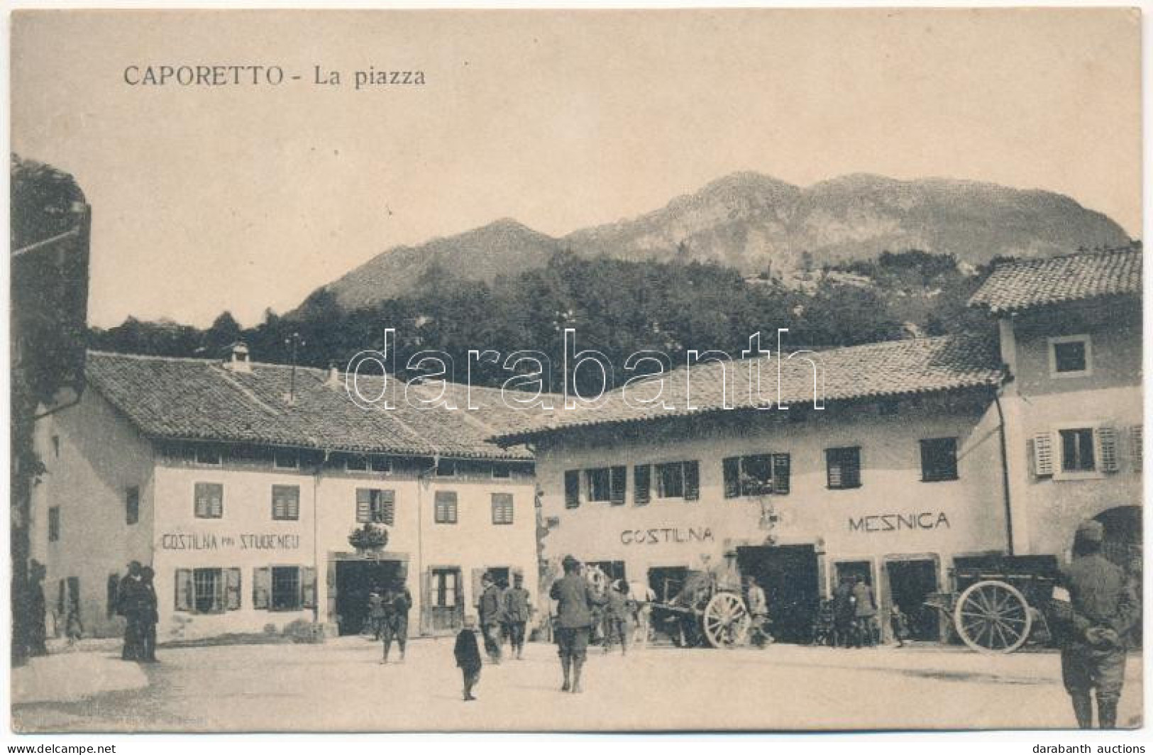 T2 1916 Kobarid, Caporetto; La Piazza, Gostilna Mesnica, Gostilna Pri Studeneu / Square, Restaurant And Hotel, K.u.k. So - Ohne Zuordnung