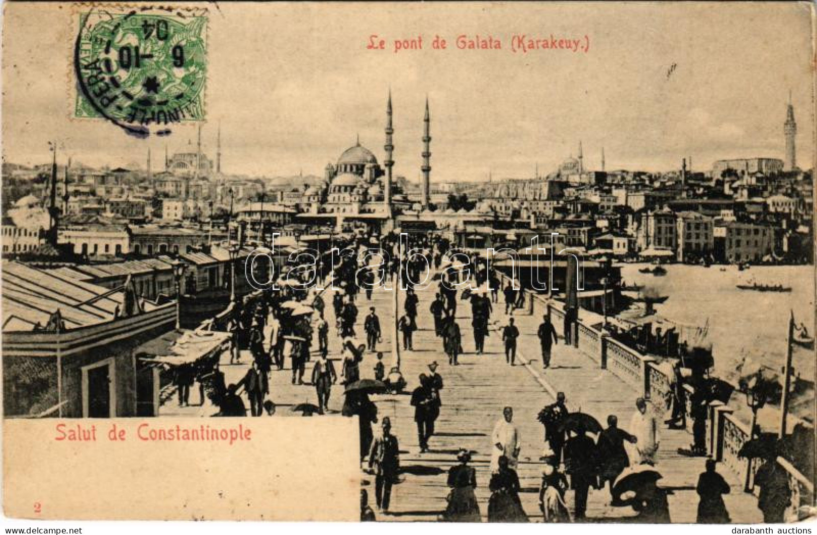 T2/T3 1904 Constantinople, Istanbul; Le Pont De Galata (Karakeuy) / Bridge. TCV Card (EK) - Unclassified