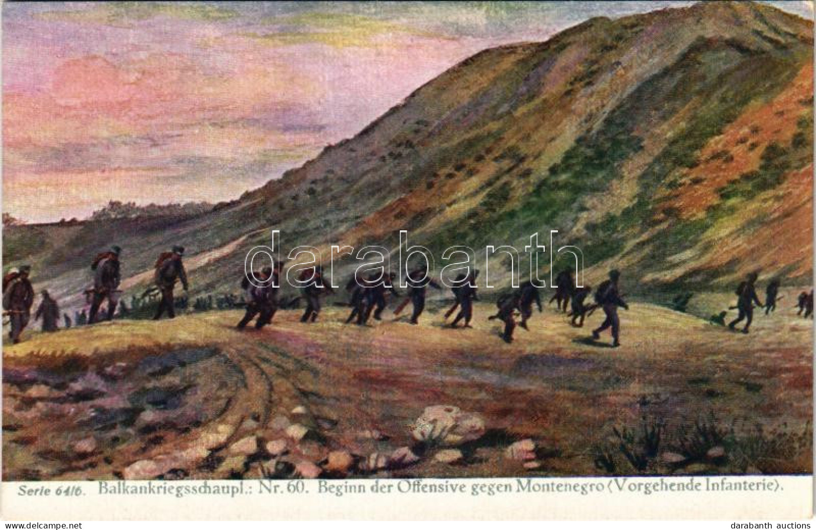 ** T1 Balkankriegsschaupl.: Nr. 60. Beginn Der Offensive Gegen Montenegro (vorgehende Infanterie). Zum Gloria-Viktoria-A - Zonder Classificatie