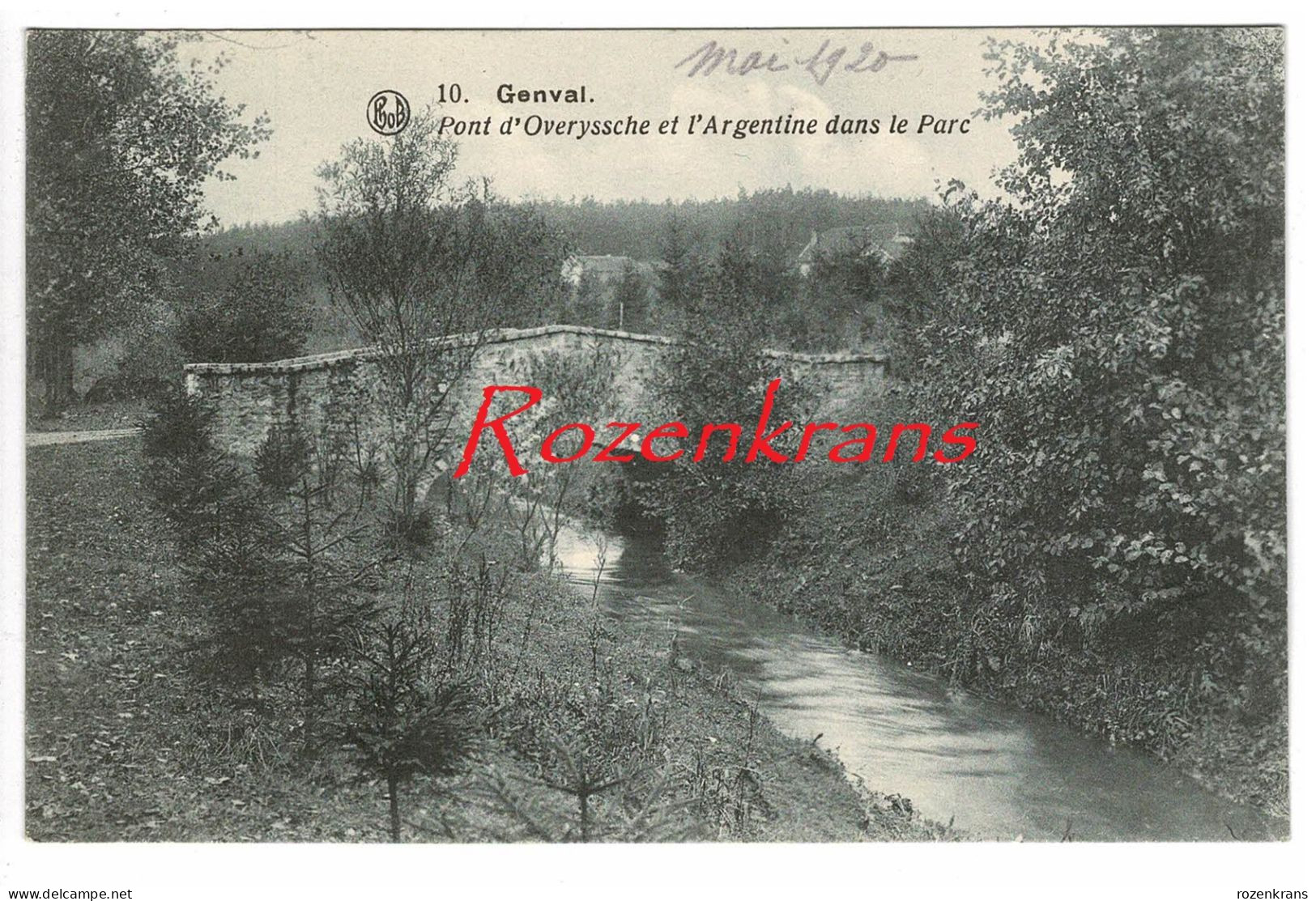 Genval Pont D'Overyssche Et L'Argentine Dans Le Parc Rixensart CPA 1920 (En Très Bon état) - Rixensart