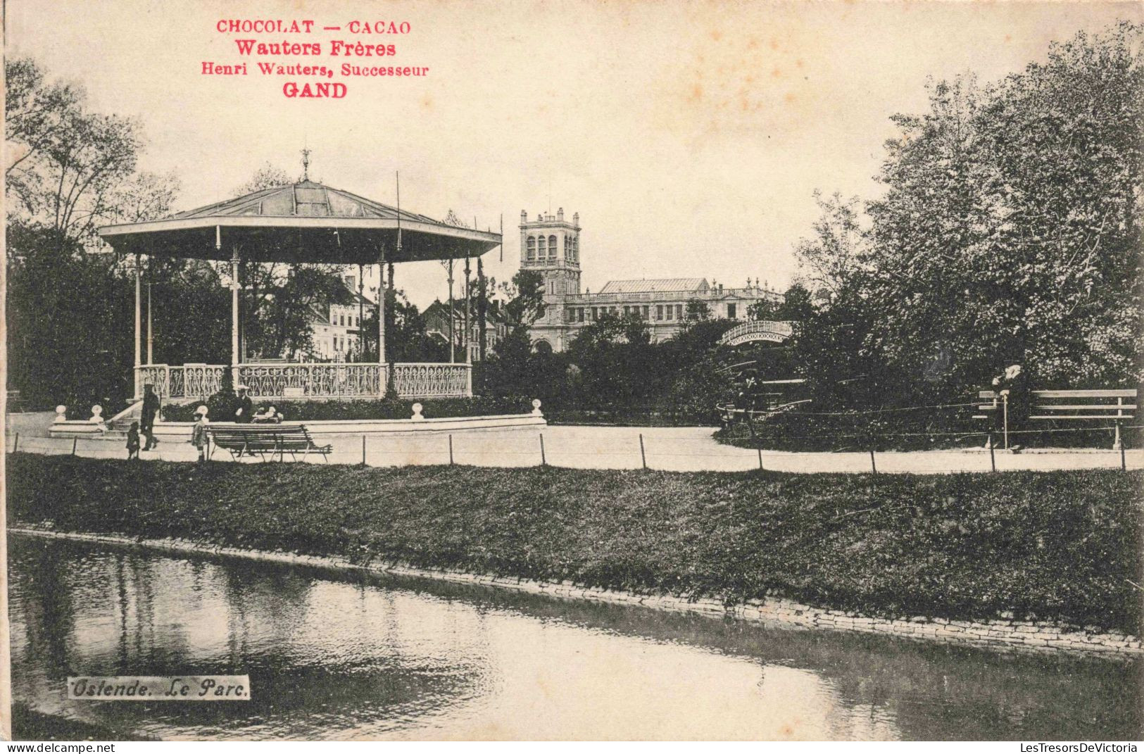 BELGIQUE - Ostende - Le Parc - Chocolat Cacao Wauters Frères - Publicité  -  Carte Postale  Ancienne - Oostende