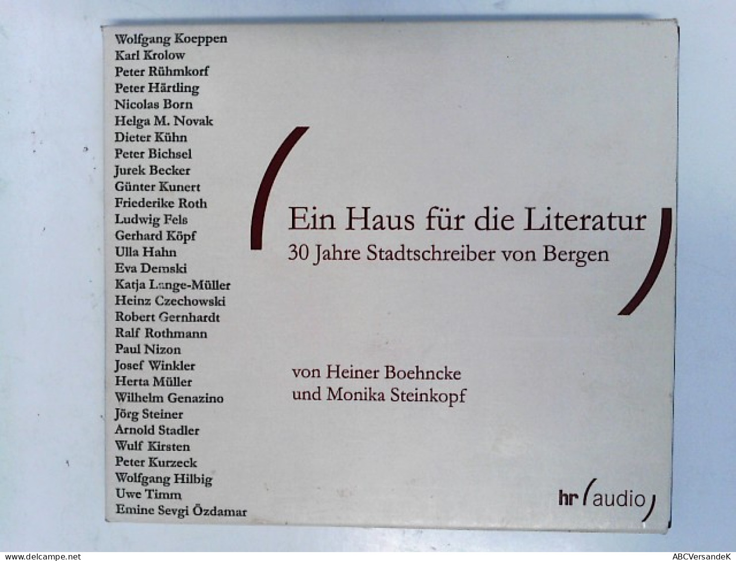 Ein Haus Für Die Literatur: 30 Jahre Stadtschreiber Von Bergen - CD