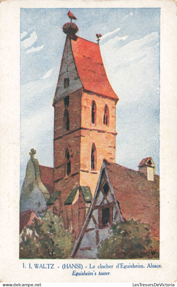 ILLUSTRATEUR SIGNE  - J Waltz - (Hansi) - Le Clocher D'Eguisheim Alsace  - Carte Postale  Ancienne - Hansi