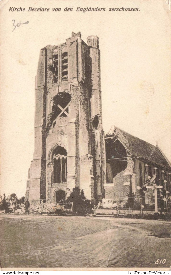 BELGIQUE - Kirche Becelare Von Den Engländern Zerschossen - Carte Postale  Ancienne - Zonnebeke