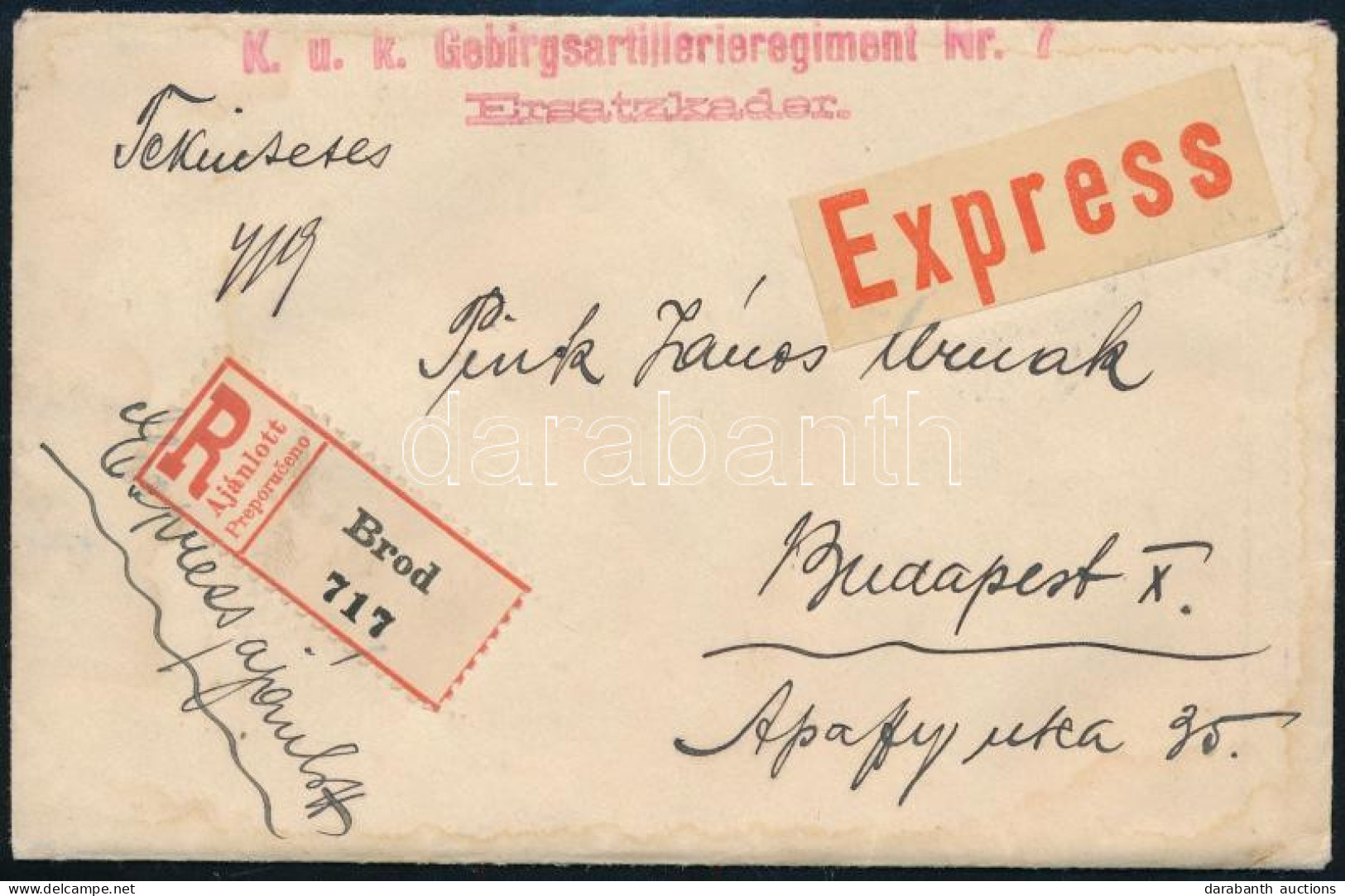 1915 Expressz Ajánlott Levél Turul 30f + 35f Bérmentesítéssel "BROD" , Piros "K.u.k. Gebirgsartillerieregiment Nr. 7 / E - Sonstige & Ohne Zuordnung