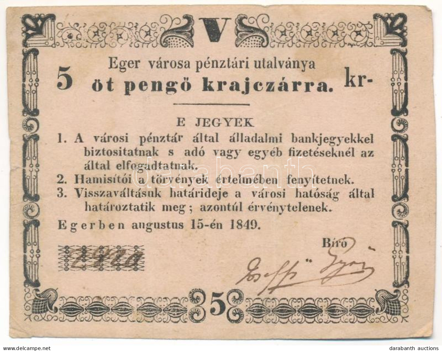 Eger 1849. Augusztus 15. 5kr "Eger Városa Pénztári Utalványa" "2920" Fekete Kézi Sorszámmal és Aláírással T:F Folt, Apró - Sin Clasificación