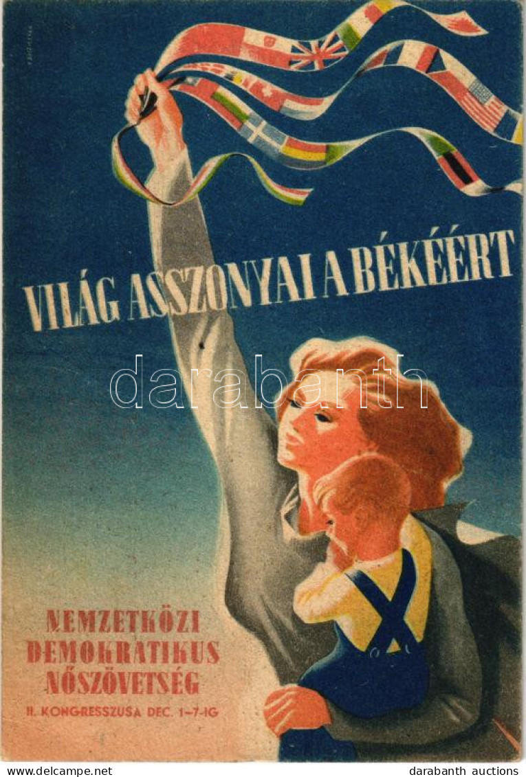 ** T2/T3 1949 Világ Asszonyai A Békéért! Nemzetközi Demokratikus Nőszövetség II. Kongresszusa / Advertisement Card For T - Non Classés