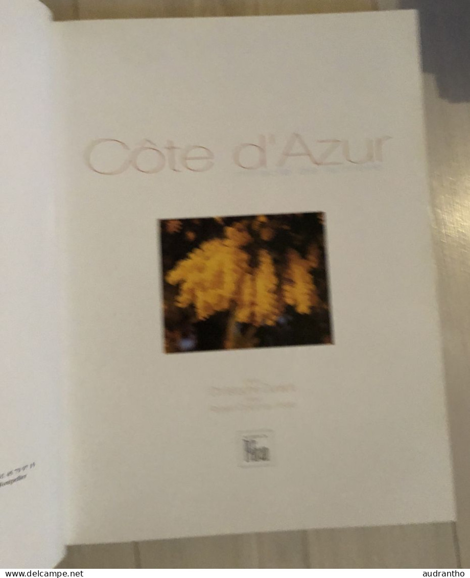Livre COTE D'AZUR - Miracle De Lumière - Photos C.Durant - Texte R.Colonna D'Istria - Pélican 2004 - Côte D'Azur