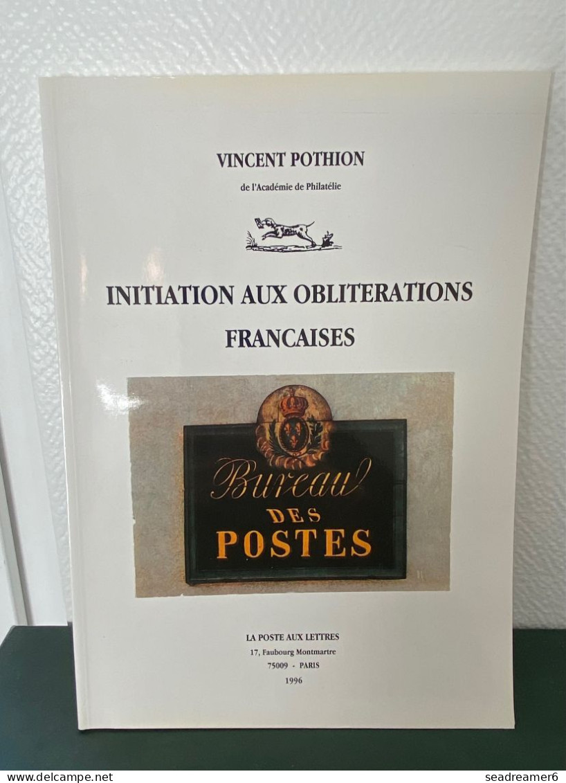 CATALOGUE POTHION 1996 NEUF / " INITIATION AUX OBLITERATIONS FRANCAISES " - France