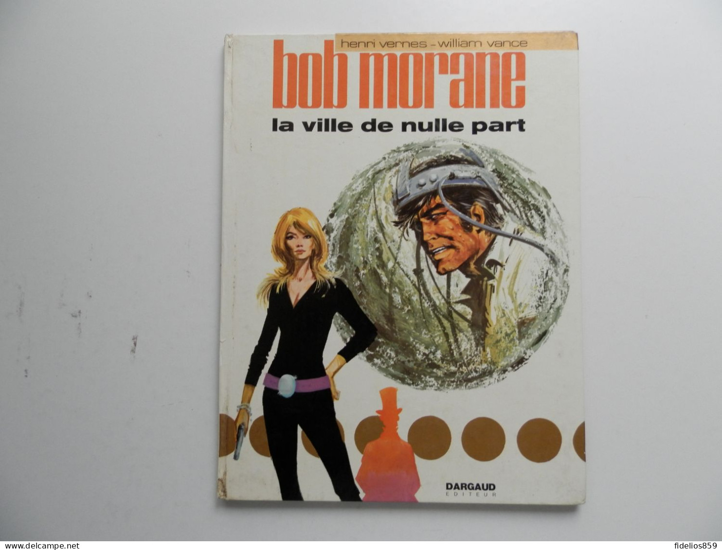 BOB MORANE PAR VANCE : TOME 16 EN EO 1973 COTE 30 € - Bob Morane