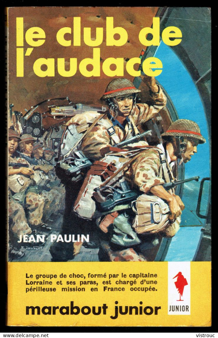 "Le Club De L'audace", Par Jean PAULIN - MJ N° 237 - Guerre - 1962. - Marabout Junior