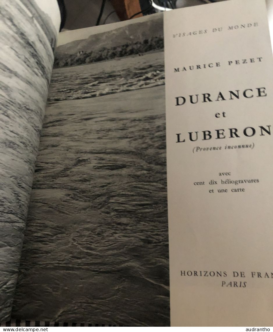 Livre DURANCE ET LUBERON Provence Inconnue - Maurice Pezet - Horizons De France -110 Héliogravures Et Carte - 1958 - Provence - Alpes-du-Sud