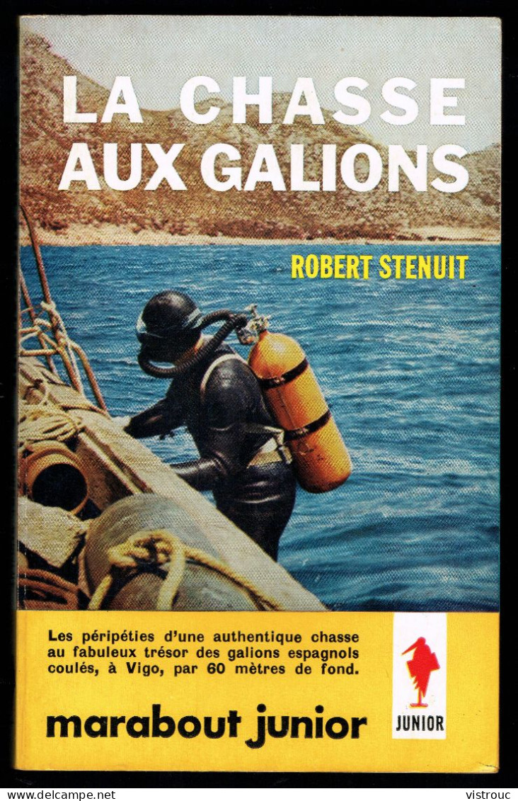 "La Chasse Aux Galions", Par Robert STENUIT - MJ N° 233 - Récit - 1962. - Marabout Junior