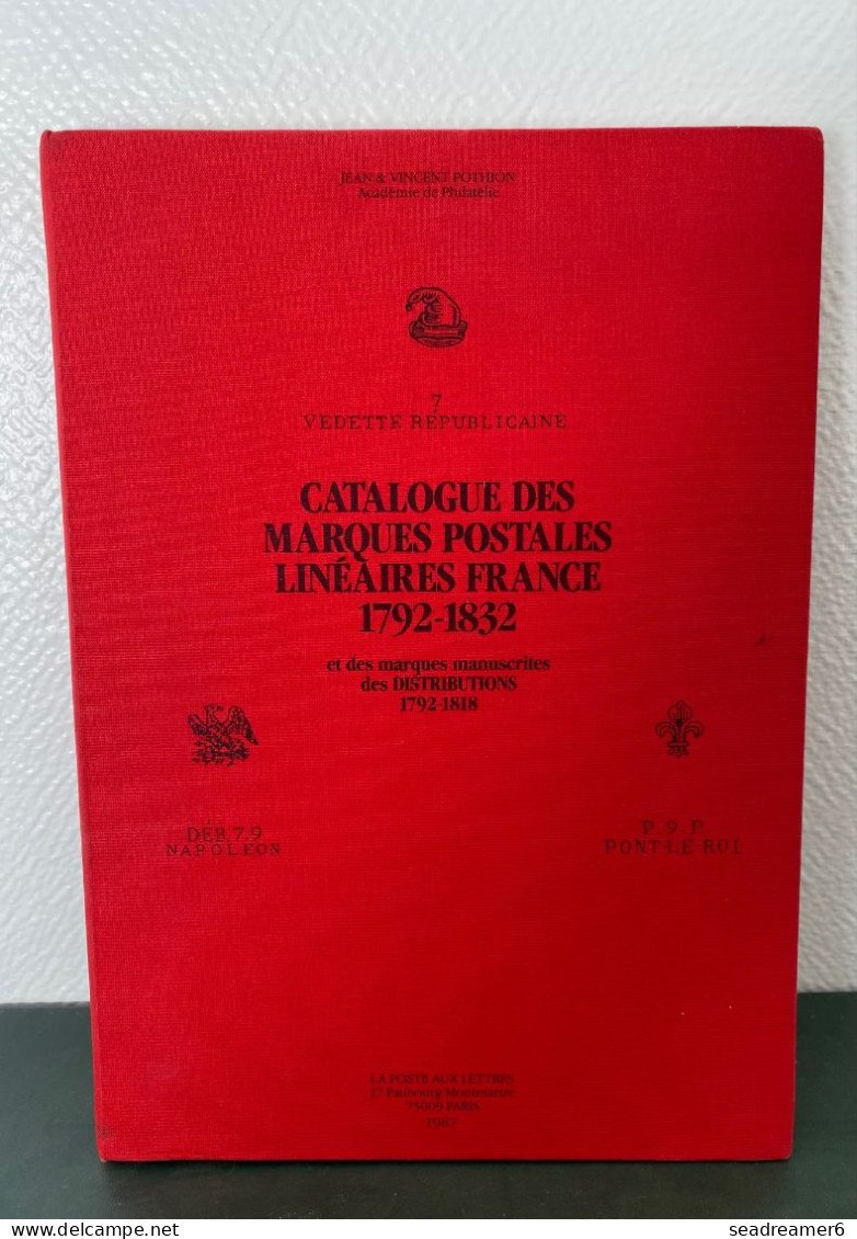 POTHION 1987 NEUF - CATALOGUE DES MARQUES POSTALES LINEAIRES FRANCE 1792-1832 ET DES MARQUES MANUSCRITES DISTRIBUTIONS - Frankreich