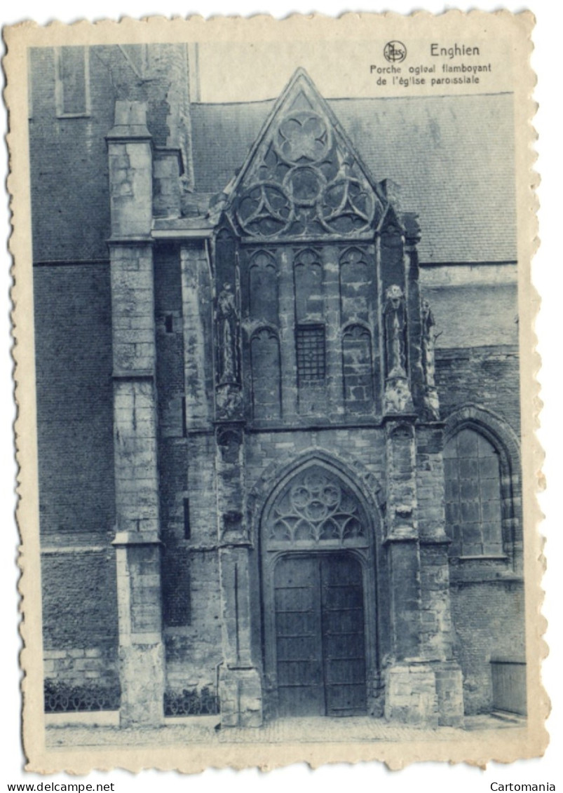 Enghien - Porche Ogival Flamboyant De L'Eglise Paroisiale (Edition Collège St. Augustin - Enghien) - Enghien - Edingen