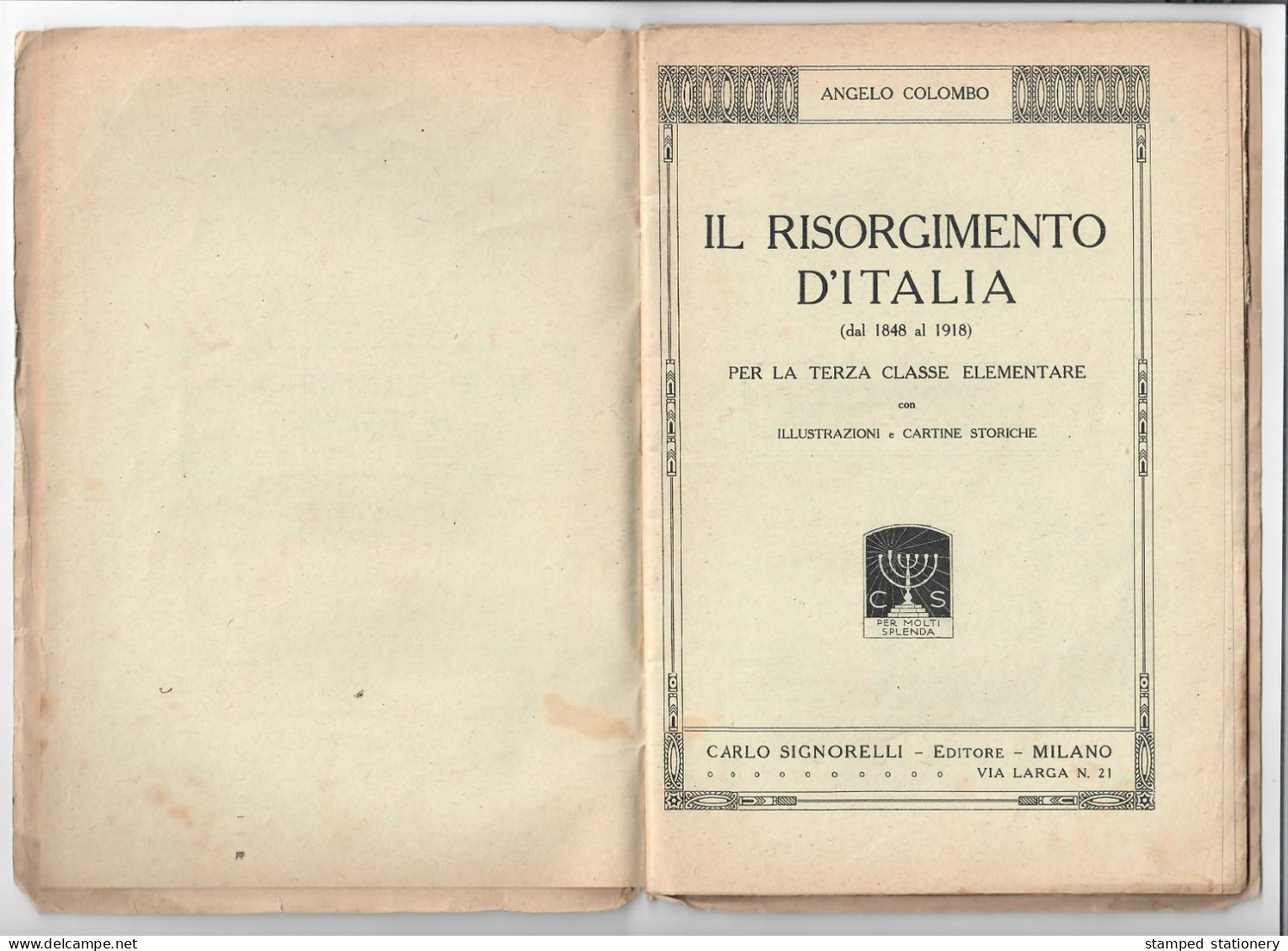IL RISORGIMENTO D'ITALIA - ANGELO COLOMBO (PER LA TERZA CLASSE ELEMENTARE) - EDITORE CARLO SIGNORELLI - Histoire, Philosophie Et Géographie