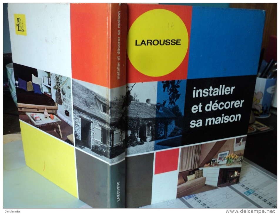 INSTALLER ET DECORER SA MAISON, Librairie Larousse 1965 - Innendekoration