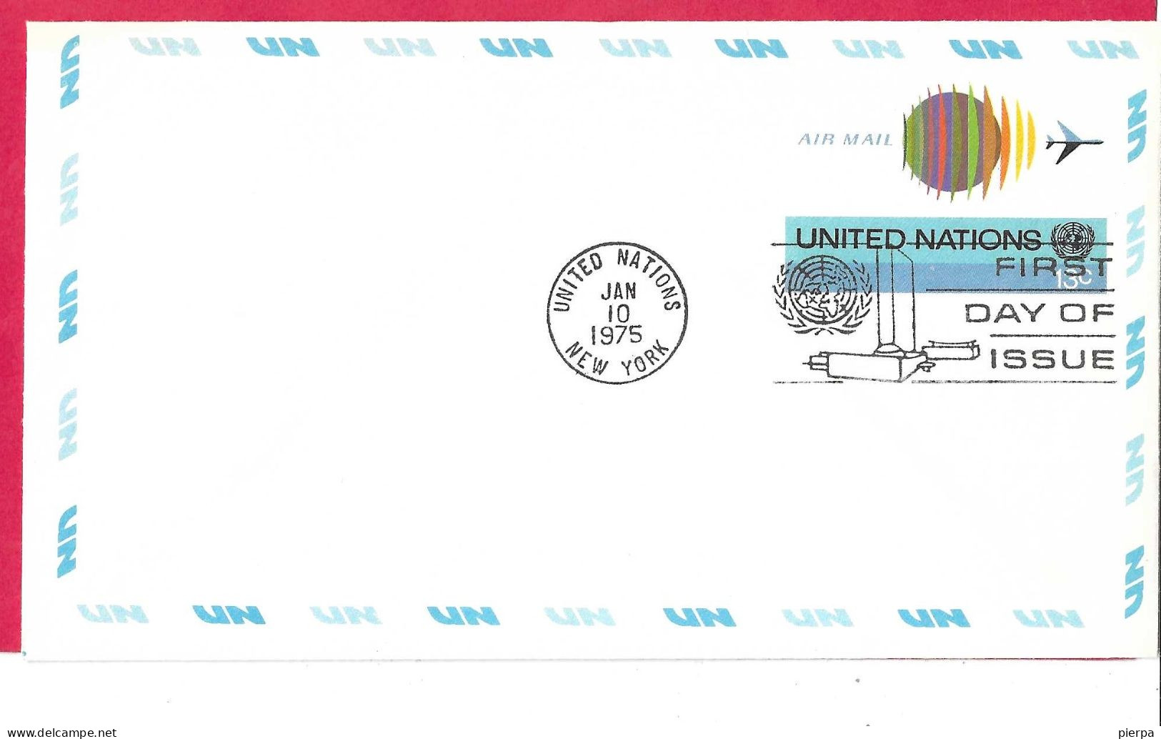 O.N.U. - 1977 - INTERO AEROGRAMMA CENT. 13 - ANNULLO A TARGHETTA F.D.C*JAN 10, 1975* - Used Stamps