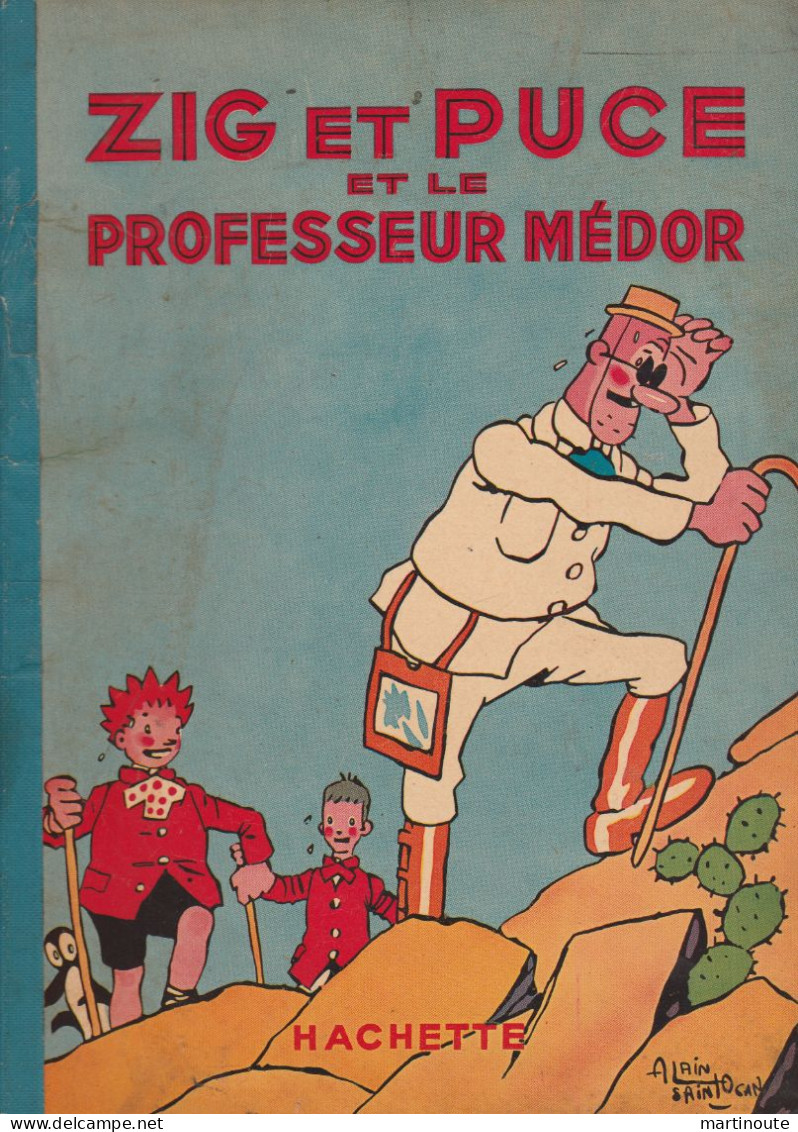 - ZIG Et PUCE Et Le PROFESSEUR MEDOR 1929 Par Alain Saint-OGAN , Librairie HACHETTE , 32 Pages. - Hachette