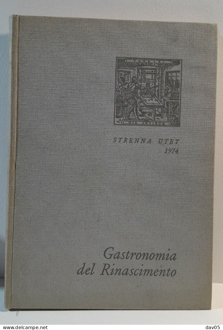 Gastronomia Del Rinascimento 1974 - Arts, Antiquity