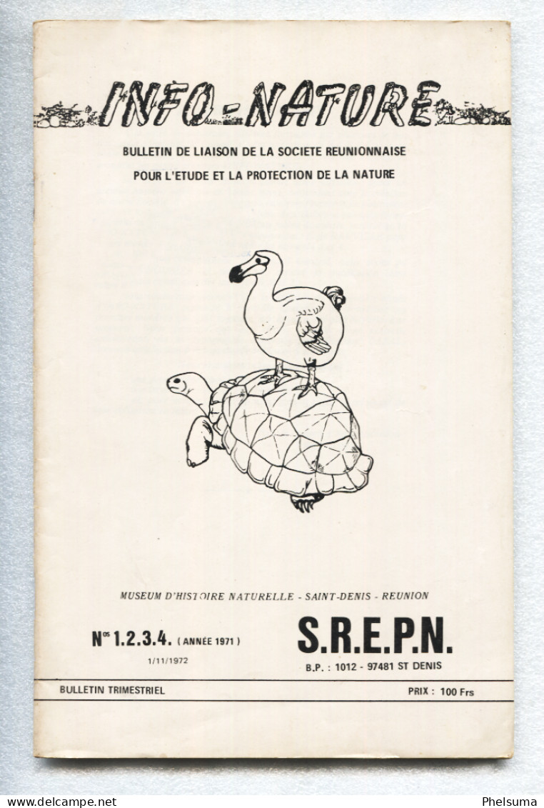 Ile De La REUNION - TRES RARE - Bulletins 1 - 2 - 3 - 4   D'INFO NATURE - (SREPEN)  1971 - Outre-Mer