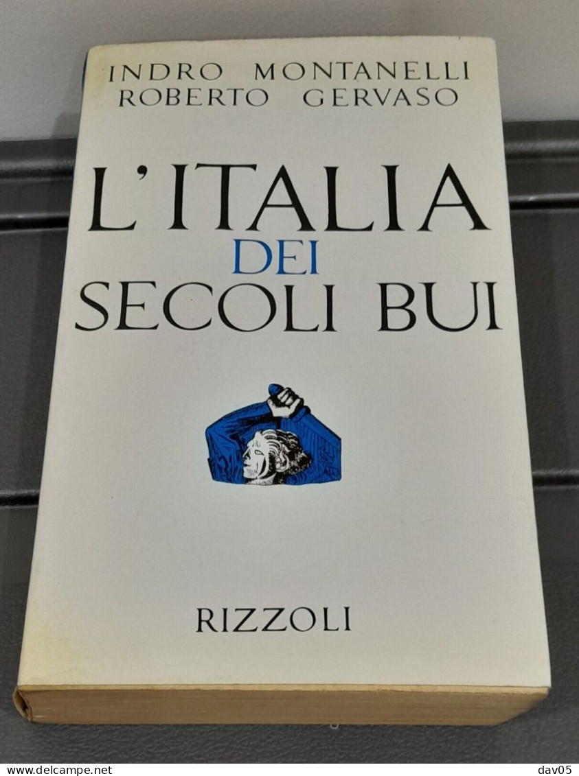 L'Italia Dei Secoli Bui Montanelli/Gervaso - Rizzoli 1966 - Geschiedenis, Biografie, Filosofie