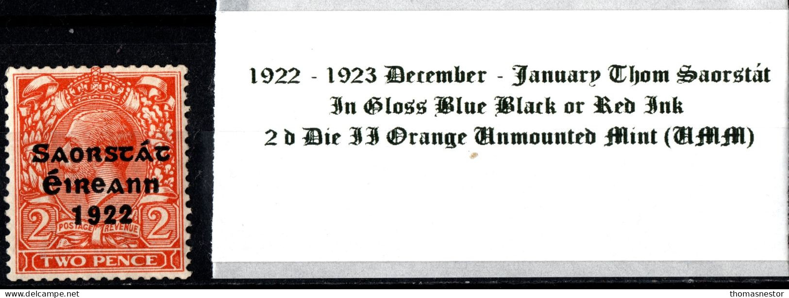 1922 -1923 December - January Thom Saorstát Shiny Blue Black Or Red Ink 2 D Die II Orange Unmounted Mint (UMM) - Oblitérés