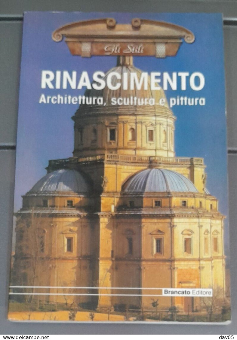 Rinascimento - Gli Stili Brancato Editore 2000 - Kunst, Architektur