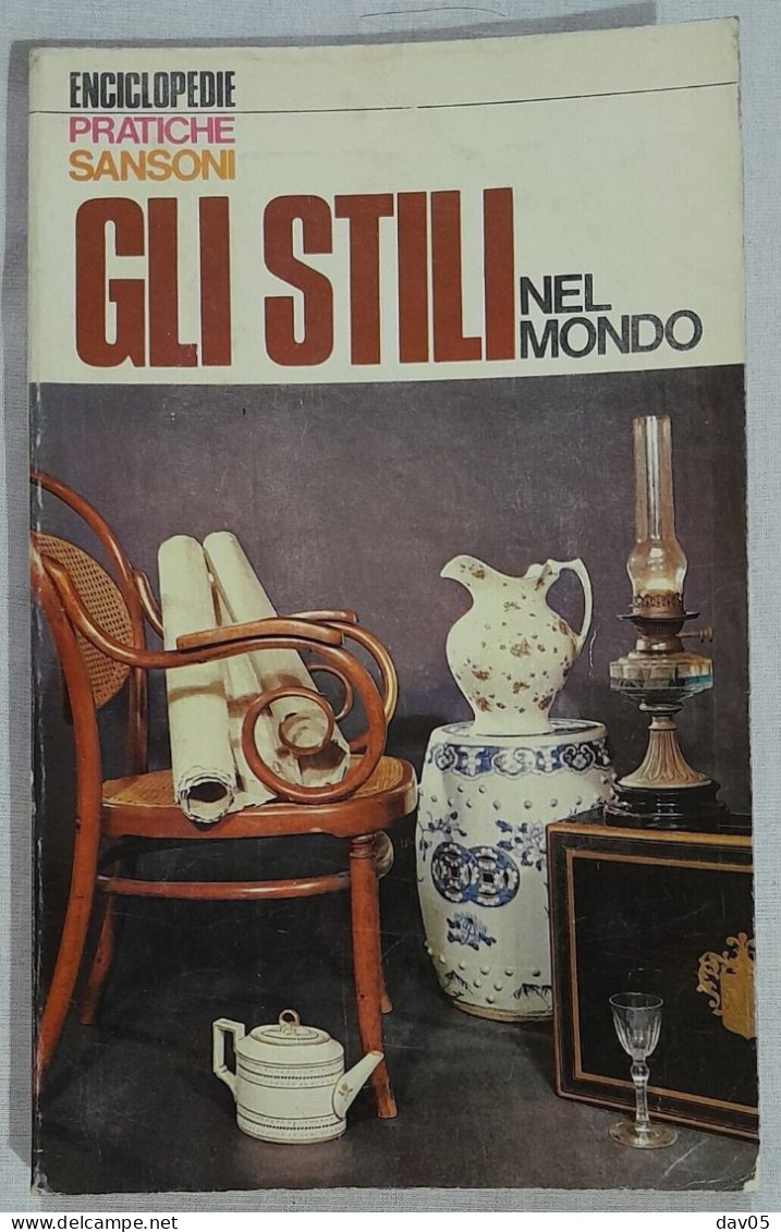 Gli Stili Nel Mondo AA.VV. Enciclopedie Pratiche Sansoni 1966 - Arts, Antiquités