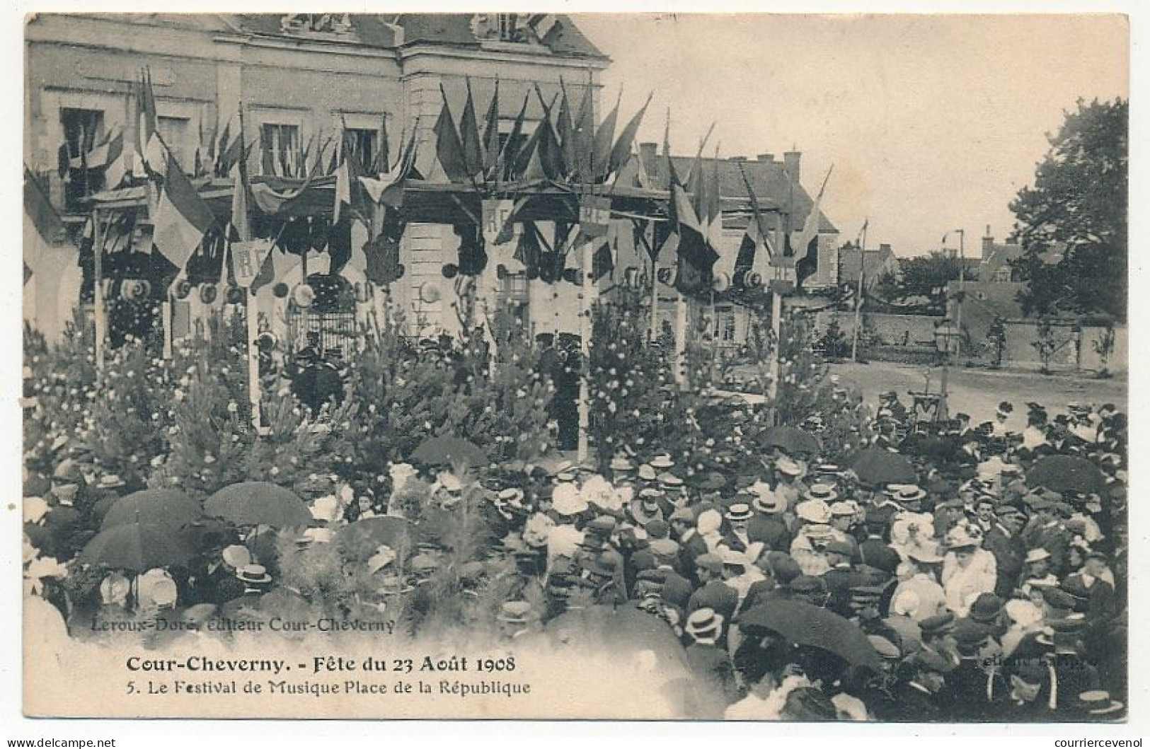 CPA - COUR-CHEVERNY (Loir Et Cher) - Fête Du 23 Août 1908 - Le Festival De Musique Place De La République - Cheverny