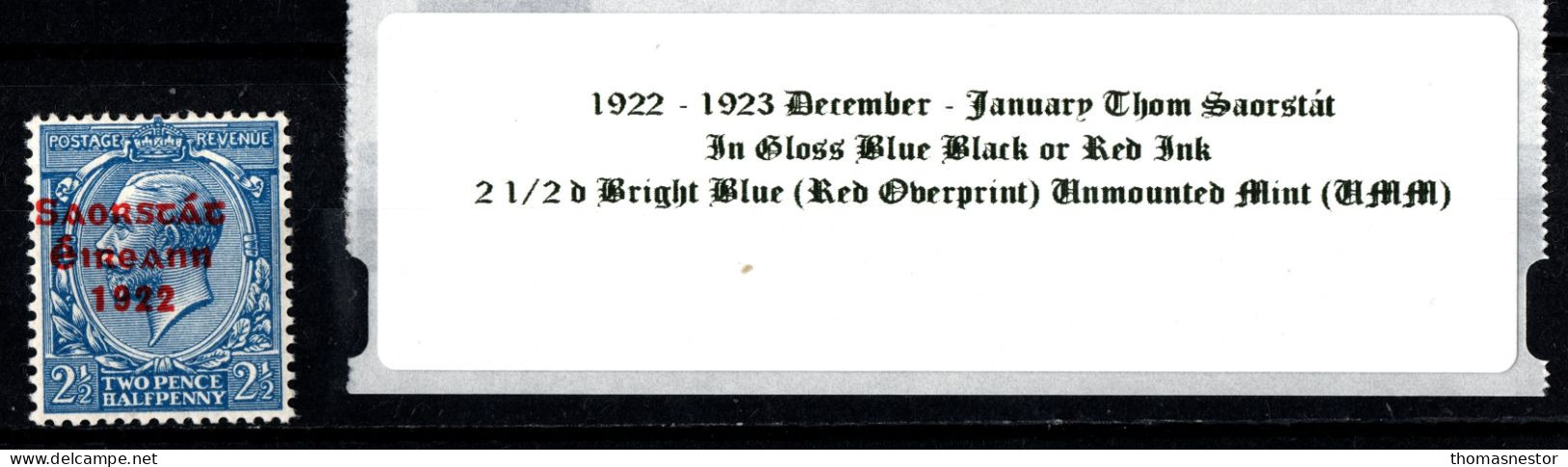 1922 -1923 December - January Thom Saorstát In Gloss Black Or Red Ink 2 1/2 D Blue (Red Overprint ) Unmounted Mint (UMM) - Nuovi