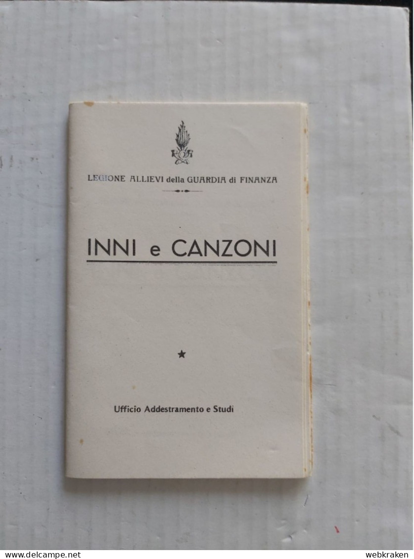 OPUSCOLO LIBRETTO INNI E CANZONI DELLA GUARDIA DI FINANZA LEGIONE ALLIEVI - Autres & Non Classés